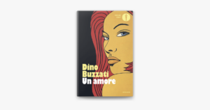 Una foto del libro Un amore di Dino Buzzati